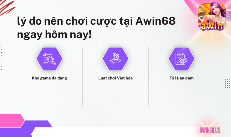 Lý do nên chơi cược tại Awin68 ngay hôm nay