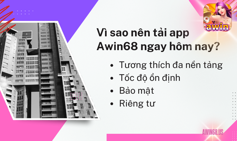 Vì sao nên tải app Awin68 ngay hôm nay?